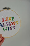 Love Always Wins Cross Stitch Kit