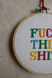 F*ck This Sh*t Cross Stitch Kit