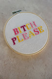 B*tch Please Cross Stitch Kit